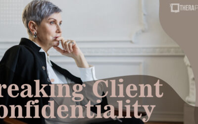Are you compromising client confidentiality?